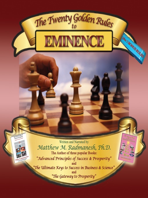 Title details for The Twenty Golden Rules to Eminence by Matthew M. Radmanesh - Available